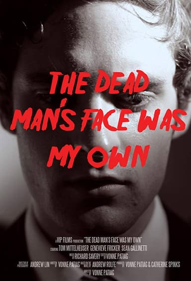 The Dead Man's Face Was My Own poster