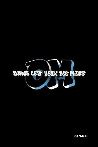 OM, dans les yeux des miens poster