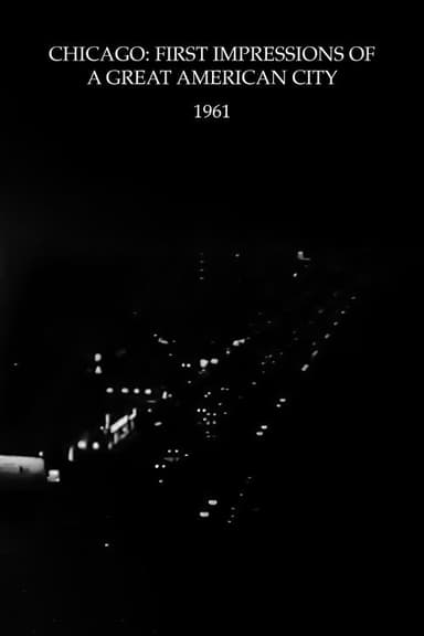 Chicago: First Impressions of a Great American City poster