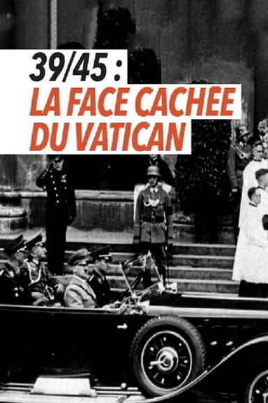 39-45 : la face cachée du Vatican poster