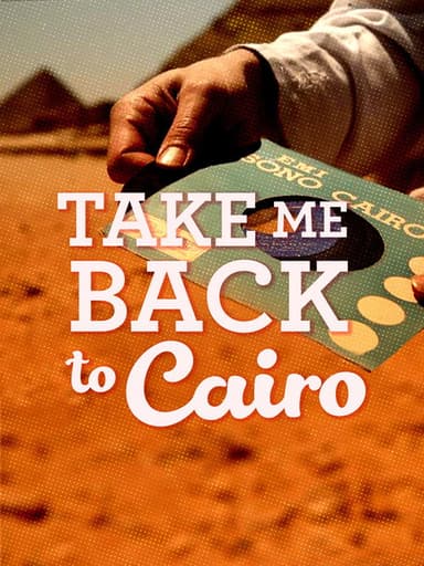 Vinyl Bazaar - Take Me Back To Cairo poster
