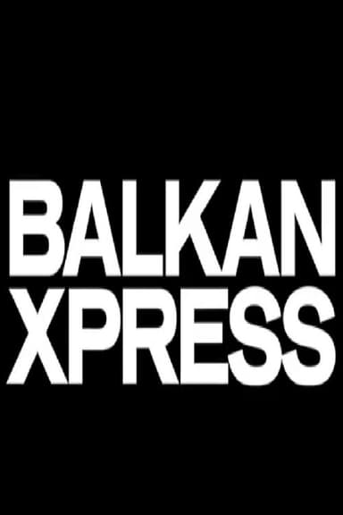 Balkan Xpress poster