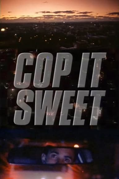 Cop It Sweet poster