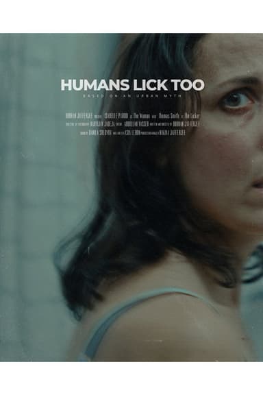 Humans Lick Too poster