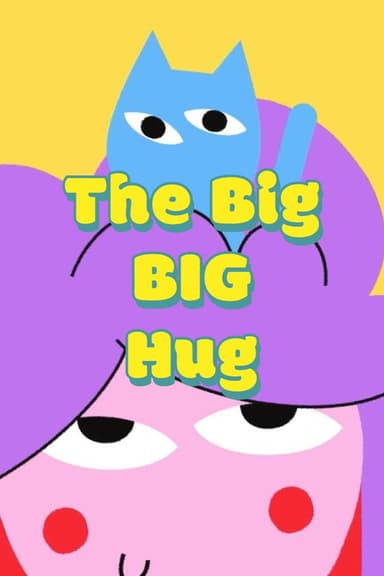 The Big BIG Hug poster