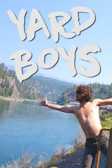 Yard Boys: Freight Train Hopping America poster
