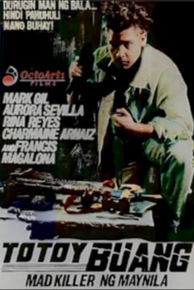 Totoy Buang: Mad Killer ng Maynila poster