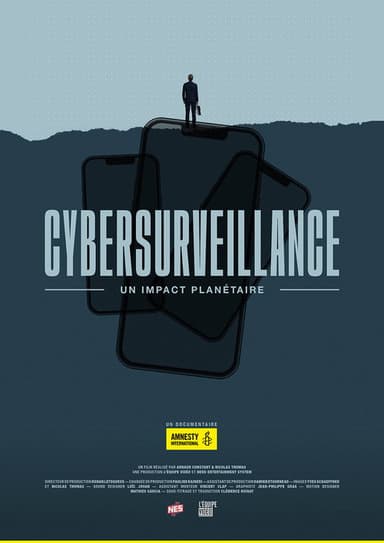 Cybersurveillance, un impact planétaire poster