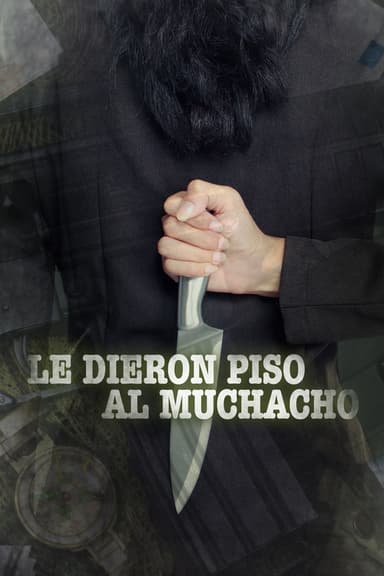 Le dieron piso al muchacho poster