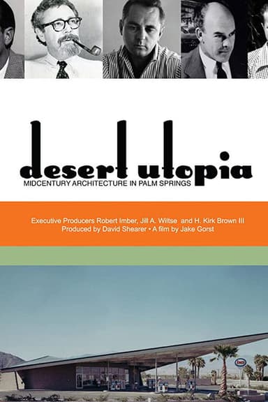 Desert Utopia: Mid-Century Architecture in Palm Springs poster