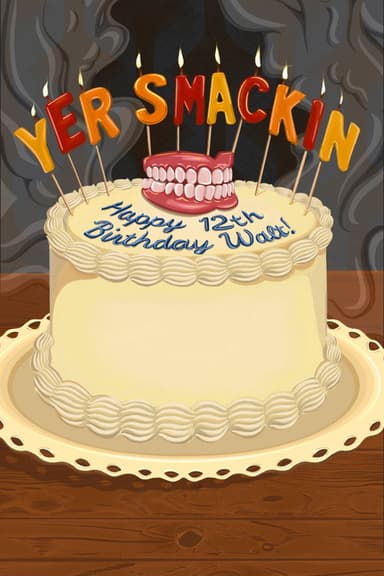 yer smackin poster