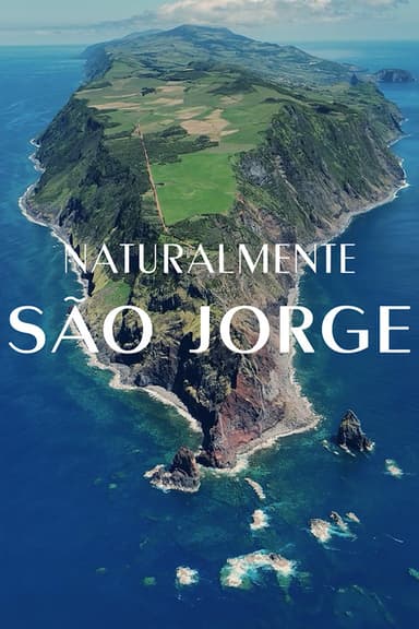 Naturalmente São Jorge poster