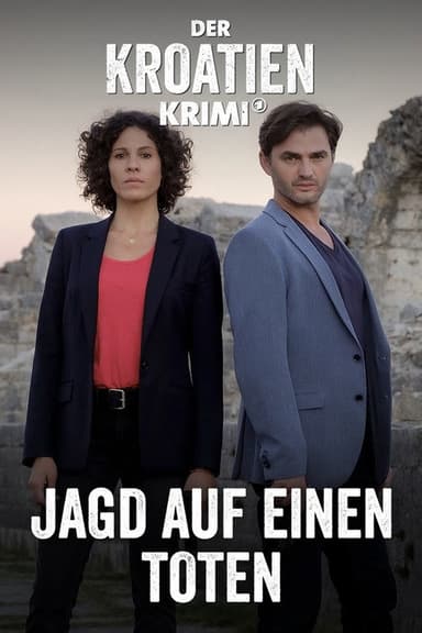 Der Kroatien-Krimi: Jagd auf einen Toten poster