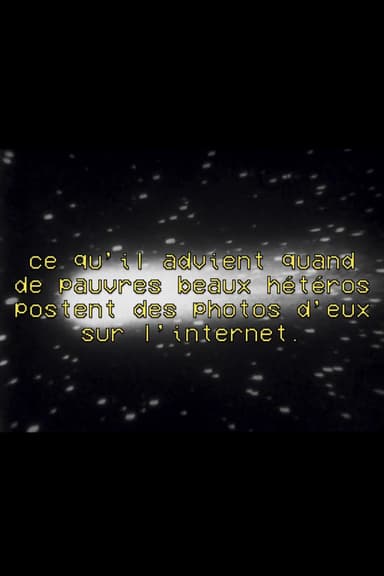 Ce qu'il advient quand de pauvres beaux hétéros postent des photos d'eux sur l'internet poster