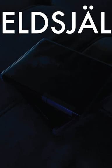 Eldsjäl- A Short Film poster