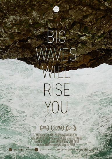 Big Waves Will Rise You poster
