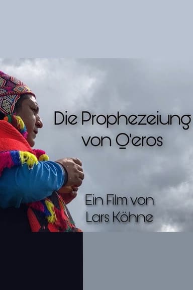 Die Prophezeiung von Qéros poster
