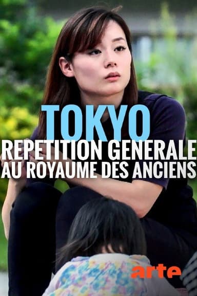 Tokio - Generalprobe für das Reich der Alten poster