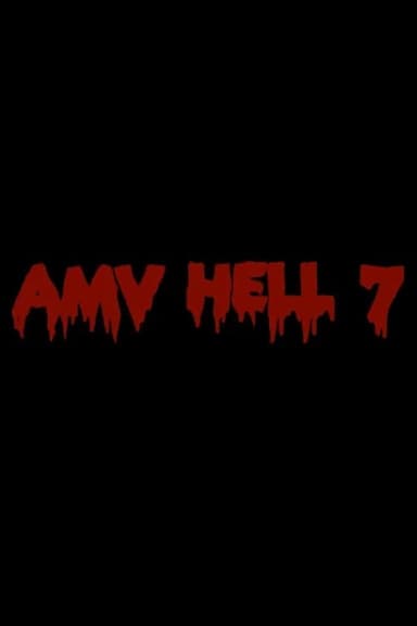 AMV Hell 7 poster