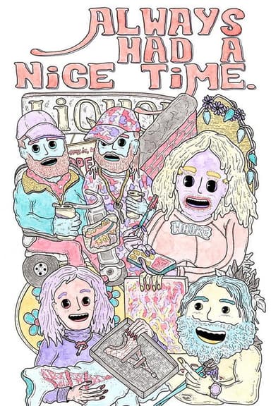 Always Had A Nice Time poster