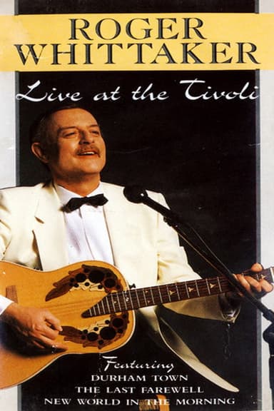 Roger Whittaker – Live At The Tivoli poster