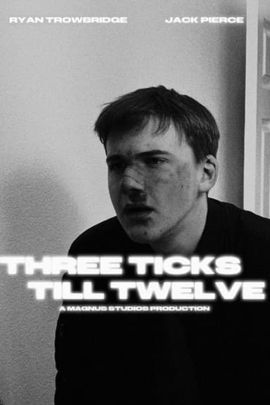 THREE TICKS TILL TWELVE poster
