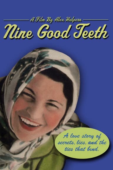 Nine Good Teeth poster