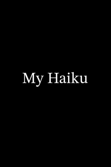 My Haiku poster