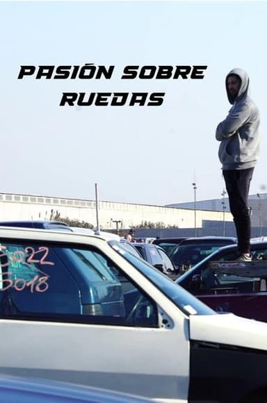 Pasión sobre ruedas poster