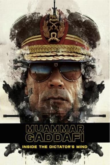 Muammar Gaddafi: Inside the Dictator's Mind poster