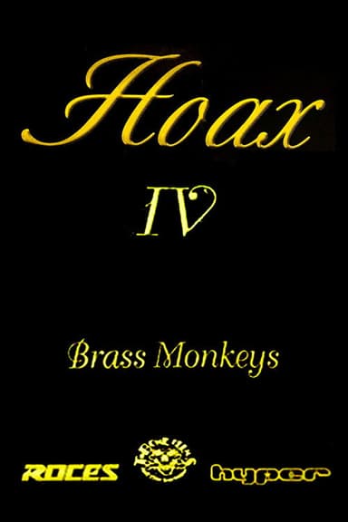 Hoax IV - Brass Monkeys poster