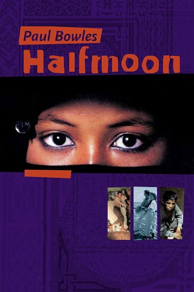 Paul Bowles: Half Moon poster