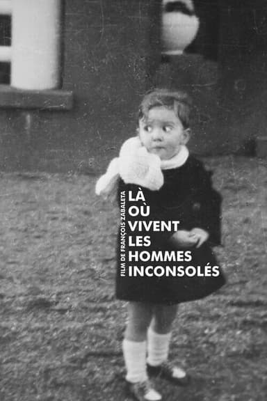 Là où vivent les hommes inconsolés poster