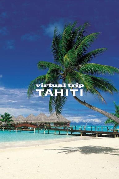 Virtual Trip Tahiti poster