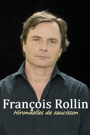 François Rollin - Hirondelles de saucisson poster