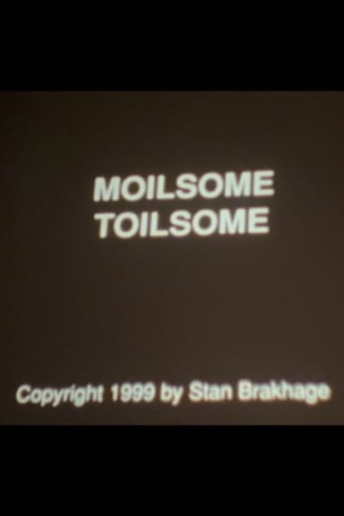 Moilsome Toilsome poster