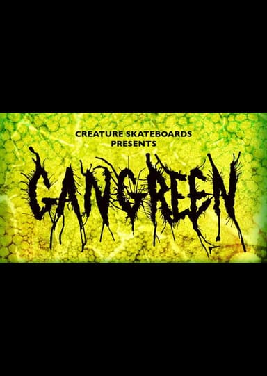 Creature Skateboards: Gangrene poster