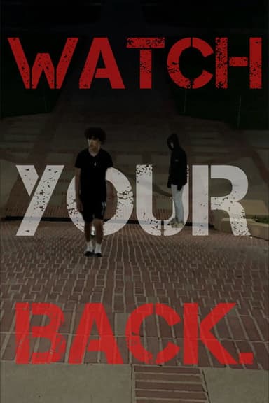 WATCH YOUR BACK poster