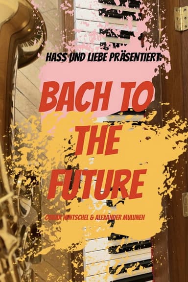BACH TO THE FUTURE poster