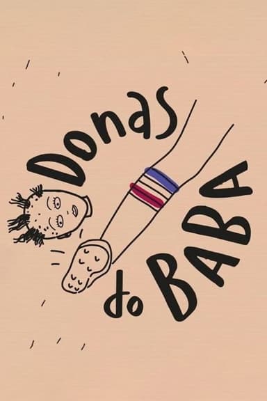 Donas do Baba - Torcedoras poster