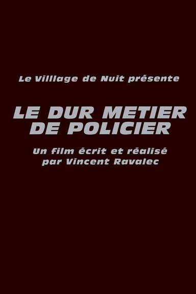 Le Dur Métier de policier poster