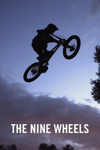 The Nine Wheels poster