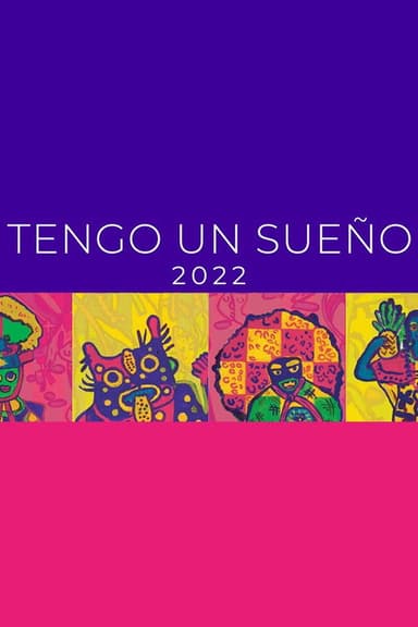 Tengo un Sueño 2022 poster