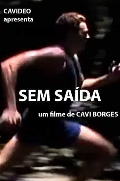 Sem Saída poster