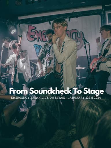 From Sound Check To Stage: Emergency Break poster