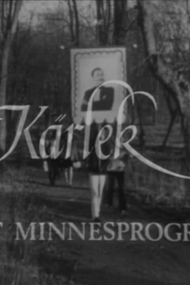 Kärlek - Ett minnesprogram poster
