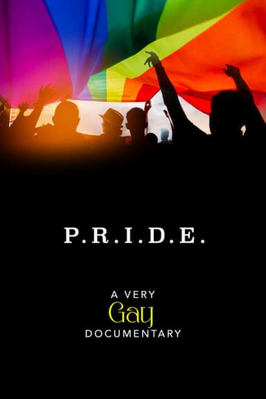 P.R.I.D.E.—A Very GAY Documentary poster