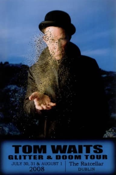 Tom Waits: Glitter and Doom Concert Experience poster