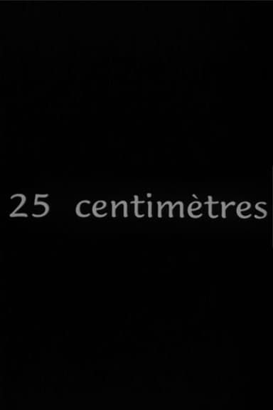 25 Centimètres poster