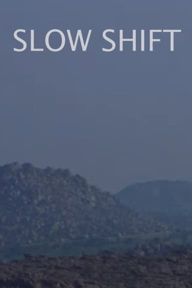 Slow Shift poster